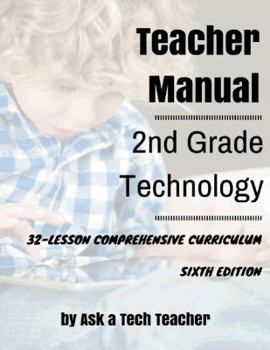 Perfect Paperback Second Grade Technology: 32-lesson Comprehensive Curriculum Book