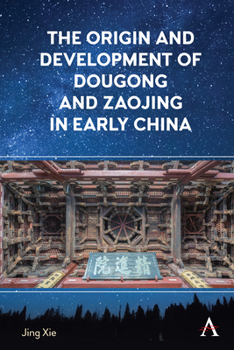 Paperback The Origin and Development of Dougong and Zaojing in Early China Book