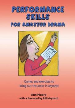 Paperback Performance Skills for Amateur Drama Book