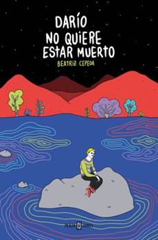 Paperback Darío No Quiere Estar Muerto / Darío Doesn't Want to Be Dead [Spanish] Book