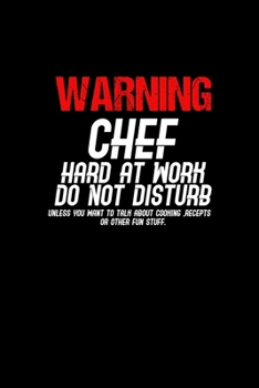Warning chef hard at work do not disturb unless you want to talk about cooking, recipes or other fun stuff.: 110 Game Sheets - 660 Tic-Tac-Toe Blank Games Soft Cover Book for Kids Traveling & Summer V