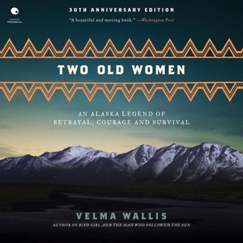 Audio CD Two Old Women: An Alaska Legend of Betrayal, Courage and Survival Book