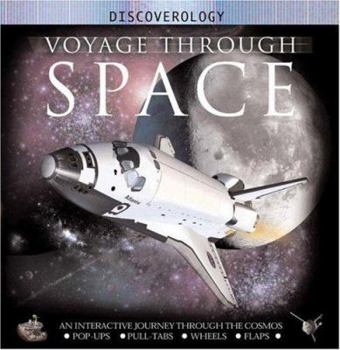 Hardcover Voyage Through Space: An Interactive Journey Through the Solar System and Beyond Book