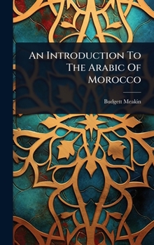 Hardcover An Introduction To The Arabic Of Morocco Book