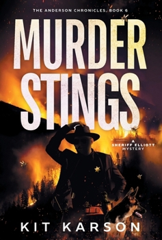 Hardcover Murder Stings: A Sheriff Elliott Mystery (The Anderson Chronicles) Book