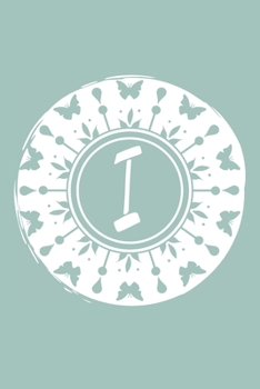 Paperback I: Initial I Monogram Notebook Journal Gift Pale blue Butterfly Circle design Book