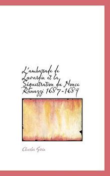 Hardcover L'ambassade de Lavardin et la Séquestration du Nonce Ranuzzi 1687-1689 Book