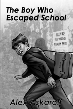 Paperback The Boy Who Escaped School Book