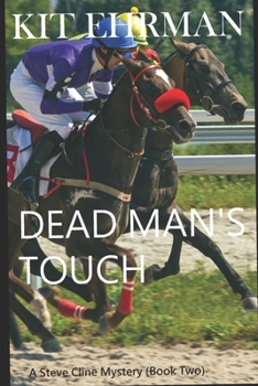 Paperback Dead Man's Touch: A Steve Cline Mystery (Book Two) Book