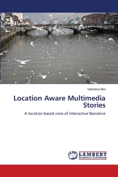 Paperback Location Aware Multimedia Stories Book