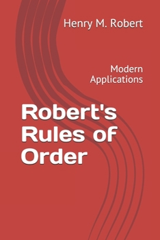 Paperback Robert's Rules of Order: Modern Wonder Edition Book