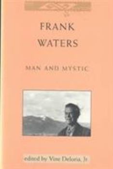 Paperback Frank Waters: Man and Mystic Book