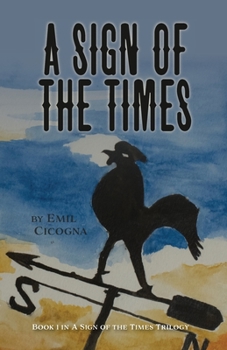 A Sign of the Times : Book 1 a Sign of the Times Trilogy