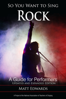 Hardcover So You Want to Sing Rock: A Guide for Performers Book