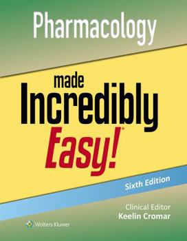 Paperback Pharmacology Made Incredibly Easy! (Incredibly Easy! Series®) Book