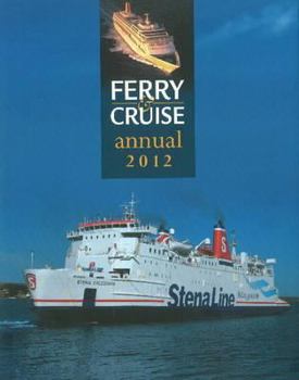 Hardcover Ferry & Cruise Annual 2012 Book