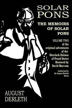 The Memoirs of Solar Pons (The Solar Pons Series, No 3)