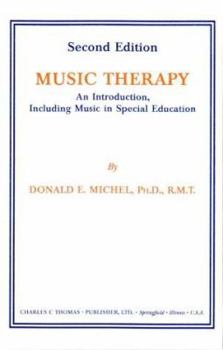 Hardcover Music Therapy: An Introduction, Including Music in Special Education Book