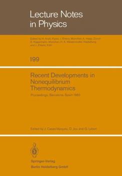 Paperback Recent Developments in Nonequilibrium Thermodynamics: Proceedings of the Meeting Held at Bellaterra School of Thermodynamics, Autonomous University of Book