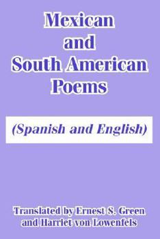 Paperback Mexican and South American Poems: (Spanish and English) Book