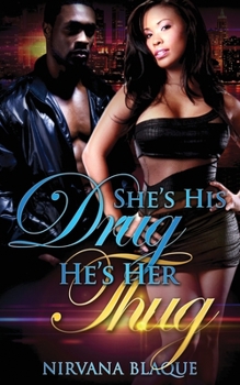 Paperback She's His Drug, He's Her Thug Book