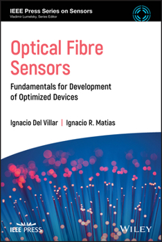 Hardcover Optical Fibre Sensors: Fundamentals for Development of Optimized Devices Book