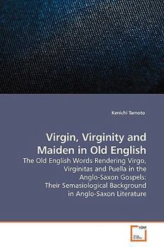 Paperback Virgin, Virginity and Maiden in Old English Book