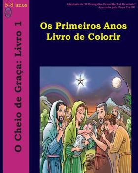 Paperback Os Primeiros Anos Livro de Colorir [Portuguese] Book