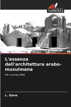 Paperback L'essenza dell'architettura arabo-musulmana [Italian] Book