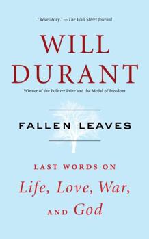 Fallen Leaves: Last Words on Life, Love, War and God