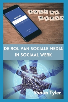 Paperback De rol van sociale media in sociaal werk [Dutch] Book