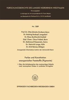 Paperback Farbe Und Konstitution Anorganischer Feststoffe (Pigmente): I. Über Die Lichtabsorption Des Zweiwertigen Kobalts Nach Isomorphem Einbau in Oxidische W [German] Book