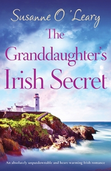 The Granddaughter's Irish Secret: An absolutely unputdownable and heart-warming Irish romance (Magnolia Manor)