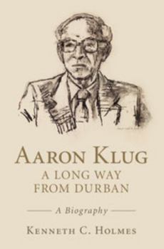 Hardcover Aaron Klug - A Long Way from Durban Book