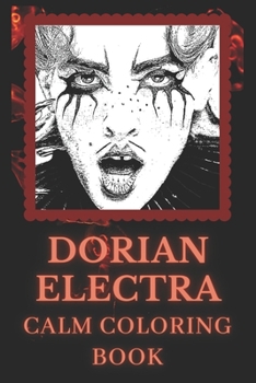 Paperback Calm Coloring Book: Art inspired By An Experimental Pop Musician Dorian Electra Book