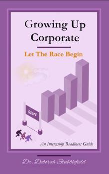 Paperback Growing up Corporate: Let the Race Begin Book