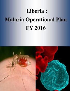 Paperback Liberia: Malaria Operational Plan FY 2016 Book