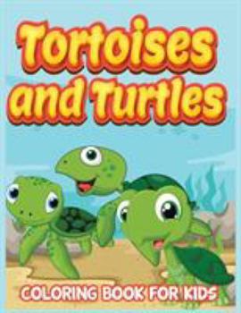 Paperback Tortoises and Turtles ( Kids Colouring Books 11) Book