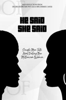 Paperback He Said She Said: Single Men Talk About Dating New Millinneum Women Book