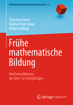 Paperback Frühe Mathematische Bildung: Mathematiklernen Der Drei- Bis Achtjährigen [German] Book