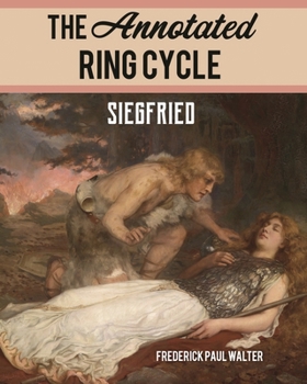 Paperback Annotated Ring Cycle: Siegfried Book