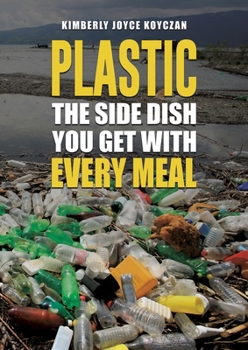 Paperback Plastic: The Side Dish You Get with Every Meal Book
