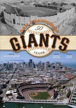 Hardcover The San Francisco Giants: 50 Years [With CD] Book