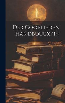 Hardcover Der Cooplieden Handboucxkin [Dutch] Book