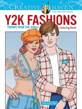 Paperback Creative Haven Y2K Fashions Coloring Book: Trends from the 2000s! Book