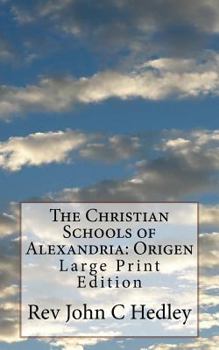The Christian Schools of Alexandria: Origen