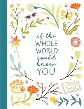 Hardcover If the Whole World Could Know You Book