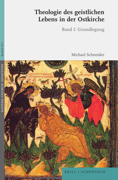 Hardcover Theologie Des Geistlichen Lebens in Der Ostkirche: Band I: Grundlegung [German] Book