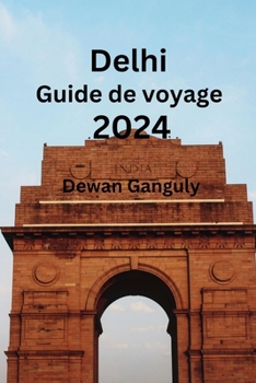 Paperback Delhi Guide de voyage 2024 [French] Book