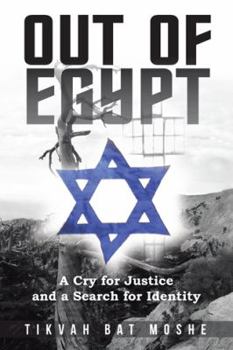 Hardcover Out of Egypt: A Cry for Justice and a Search for Identity Book